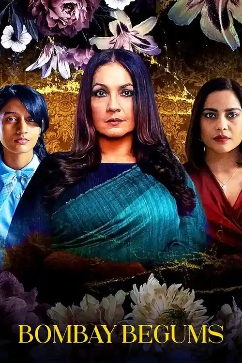 Download Bombay Begums (2021) Season 1 Hindi Complete Netflix WEB Series 480p | 720p | 1080p HDRip 25 bombay begums 2021