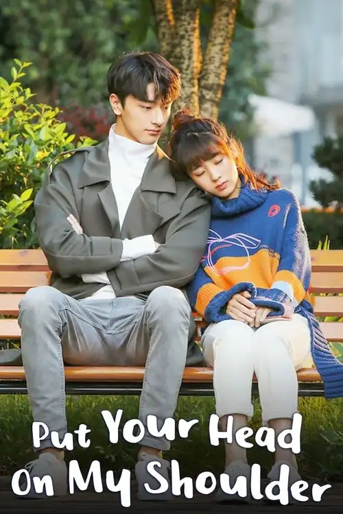 Download Put Your Head on My Shoulder (2019) Season 1 Hindi Dubbed Complete All Episodes 480p | 720p WEB DL 10 put your head on my shoulder 2019