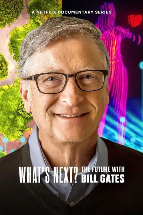 Download What’s Next: The Future with Bill Gates (2024) Season 1 Dual Audio {Hindi English} Netflix Series 480p 720p 1080p WEB DL 17 what s next the future with bill gates 2024