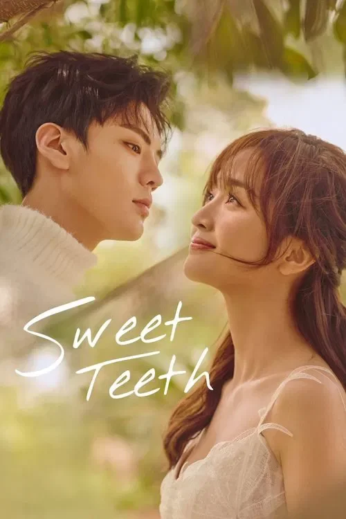 Download Sweet Teeth (Season 1) Hindi Org Dubbed C Drama Series 480P 720P & 1080P Web Dl 4 sweet teeth season 1